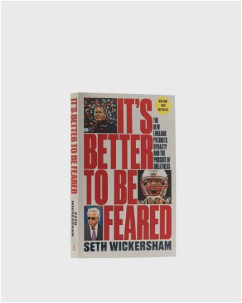 gestalten It's Better To Be Feared - The New England Patriots Dynasty And The Pursuit Of Greatness" By Set 9781324091998